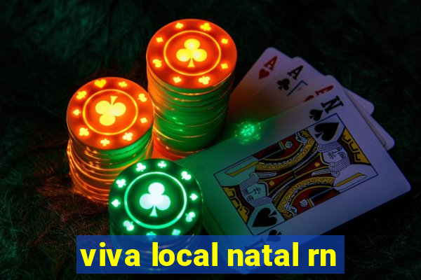 viva local natal rn